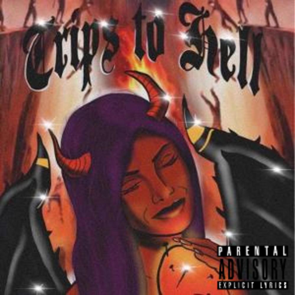 Trips To Hell  (Explicit)