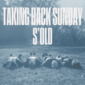 Taking Back Sunday的專輯S’old (Acoustic)