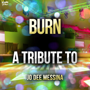 Burn: A Tribute to Jo Dee Messina