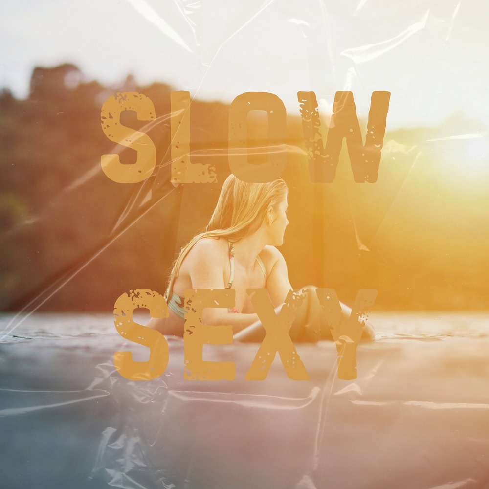 slow sexy