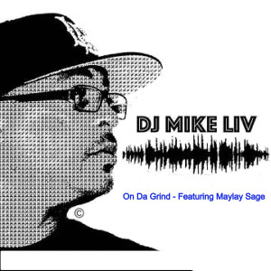 Dengarkan On da Grind lagu dari DJ MIKE LIV dengan lirik