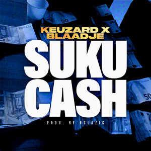 Blaadje的专辑Suku Cash (Explicit)