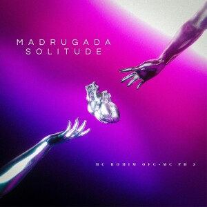 Album MADRUGADA SOLITUDE from MC ROMIM OFC
