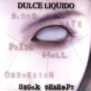 Album Shock Therapy from Dulce Liquido