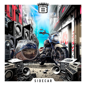 Dengarkan lagu Sidecar (Explicit) nyanyian Big B dengan lirik
