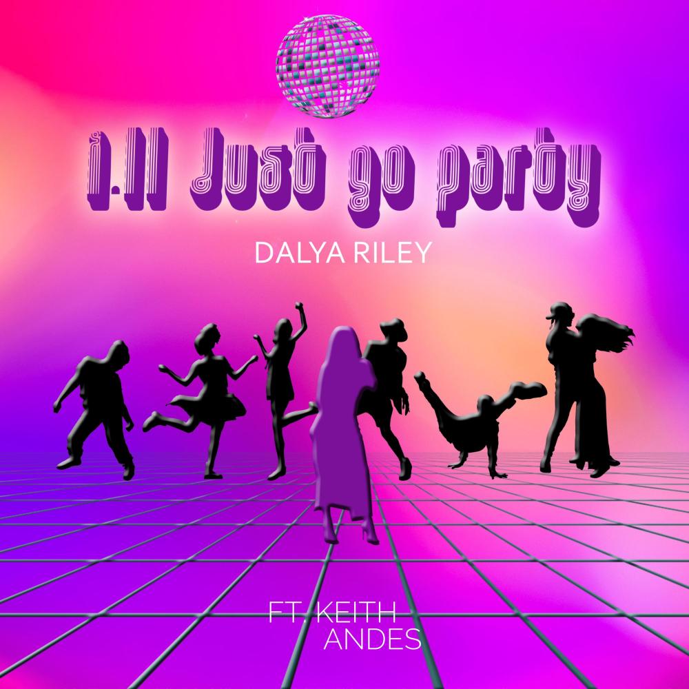 I'll Just Go Party (feat. Keith Andes)