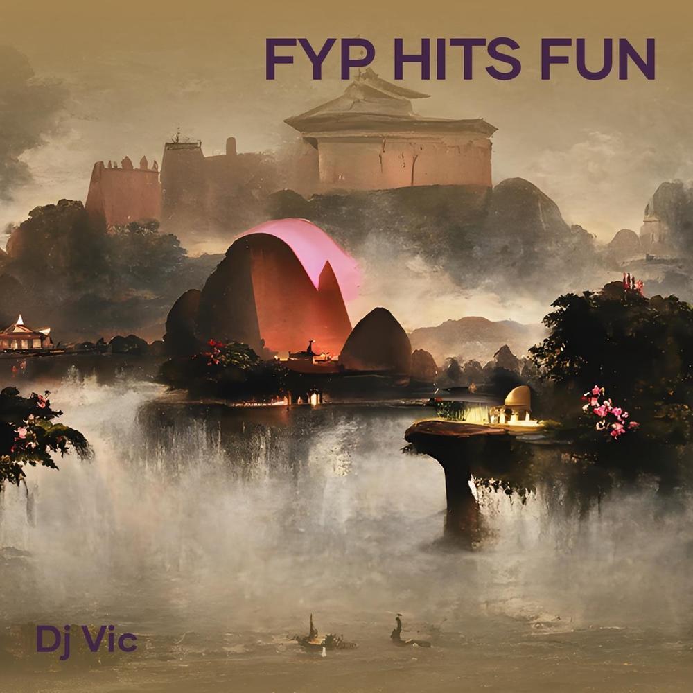 Fyp Hits Fun (Remix)