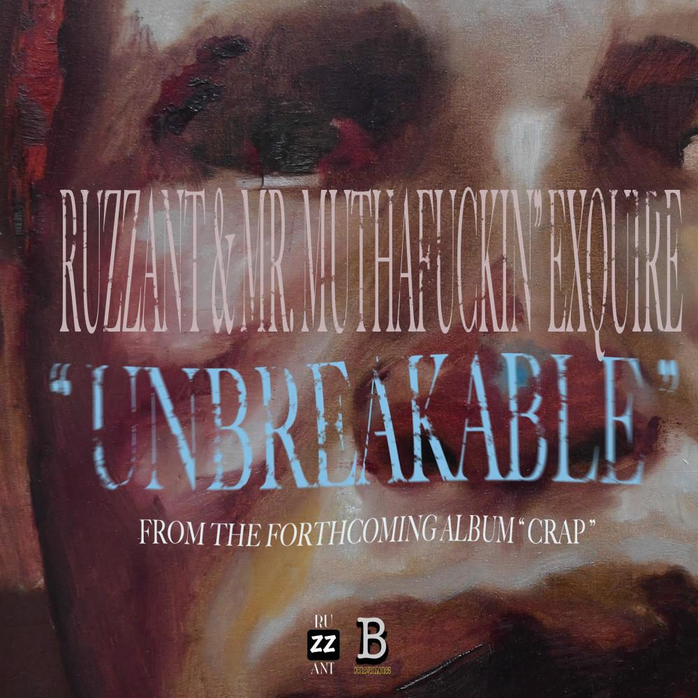 Unbreakable (feat. Mr. Muthafuckin' eXquire|Explicit)