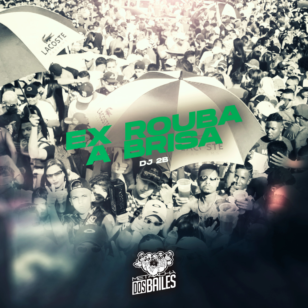 Ex Rouba a Brisa