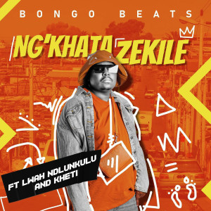 收聽Bongo Beats的Ngikhathazekile (feat. Lwah Ndlunkulu, Khethi)歌詞歌曲