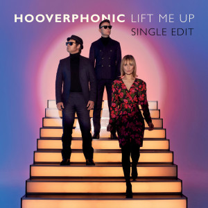 Album Lift Me Up (Single Edit) from Hooverphonic