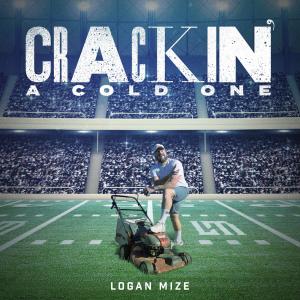 Album Crackin' a Cold One from Logan Mize
