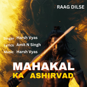 Album Mahakal Ka Ashirvad from Raag Dilse