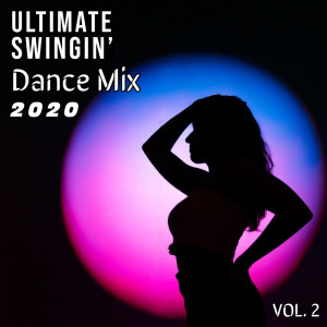 Various的专辑The Ultimate Swingin' Dance Mix 2020