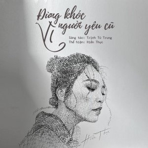 Album Đừng Khóc Vì Người Yêu Cũ oleh Hien Thuc