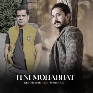 Album Itni Mohabbat from Asif Masood