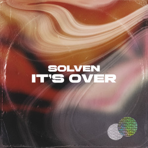Listen to It's Over song with lyrics from Solven