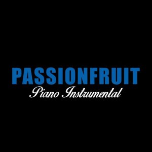 ดาวน์โหลดและฟังเพลง Passionfruit พร้อมเนื้อเพลงจาก L'Orchestra Cinematique