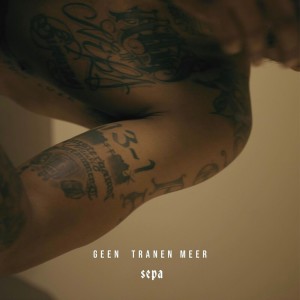 Sepa的专辑Geen Tranen Meer (Explicit)
