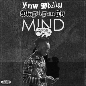 YNW Melly的專輯Murder On My Mind