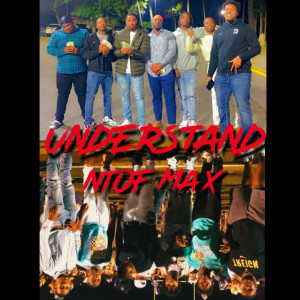 收聽Ntof Max的Understand (Explicit)歌詞歌曲