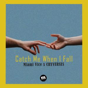 收聽CRYVERSES的Catch Me When I Fall歌詞歌曲