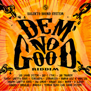 Album Dem No Good Riddim (Explicit) from Salento Sound System