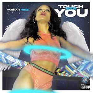 Album Touch with You (Explicit) from Yannah Rose