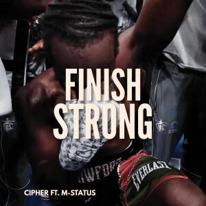 Cipher 52的專輯Finish Strong (feat. M-Status) [Explicit]