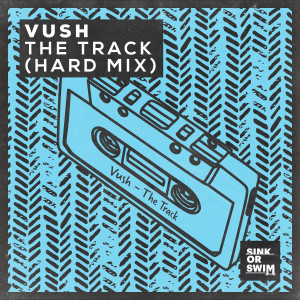 อัลบัม The Track (Hard Mix) ศิลปิน Vush