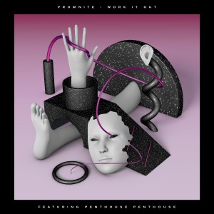 PromNite的專輯Work It Out (feat. Penthouse Penthouse)