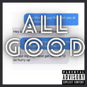 All Good (Explicit) dari Adezy