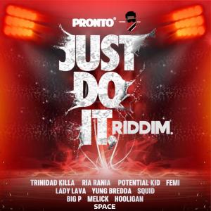 收聽Trinidad Killa的Just Do It Riddim歌詞歌曲