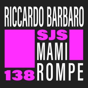 收聽Riccardo Barbaro的Mami Rompe歌詞歌曲