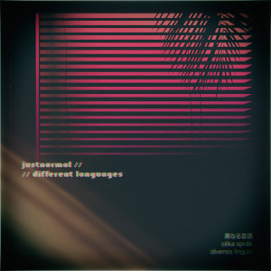 อัลบัม Different Languages ศิลปิน Justnormal