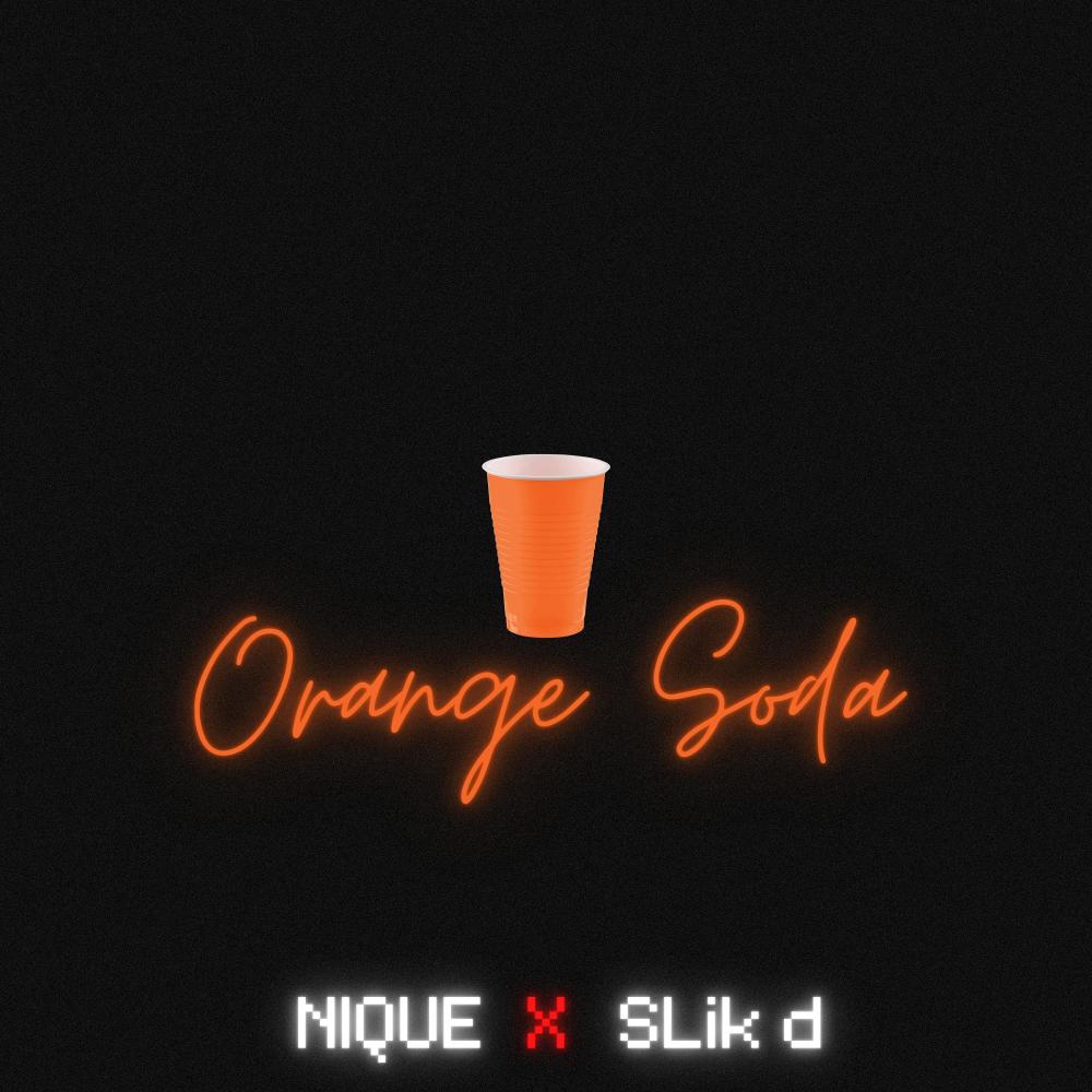 Orange Soda (feat. SLik d)
