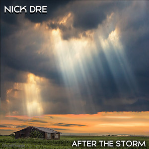 收聽Nick Dre的After the Storm歌詞歌曲