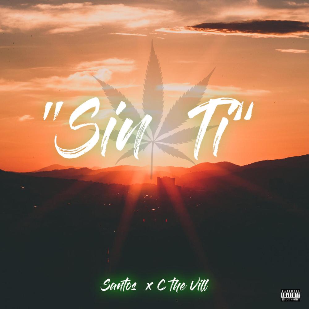 Sin Ti (feat. C the Vill) (Explicit)