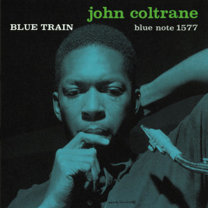 ดาวน์โหลดและฟังเพลง Blue Train (Remastered) พร้อมเนื้อเพลงจาก John Coltrane