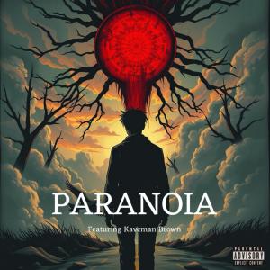 收聽DandoTheGoat的PARANOIA (feat. Kaveman Brown) (Explicit)歌詞歌曲