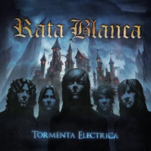 อัลบัม Tormenta Eléctrica ศิลปิน Rata Blanca