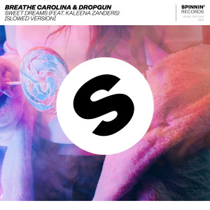 收聽Breathe Carolina的Sweet Dreams (feat. Kaleena Zanders) (Slowed Version)歌詞歌曲
