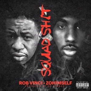 Album Squad Shit (Explicit) from Rob Vinci