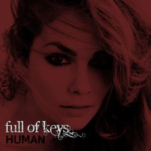 ดาวน์โหลดและฟังเพลง Human พร้อมเนื้อเพลงจาก Full Of Keys