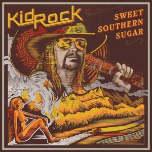 Kid Rock的專輯Sweet Southern Sugar