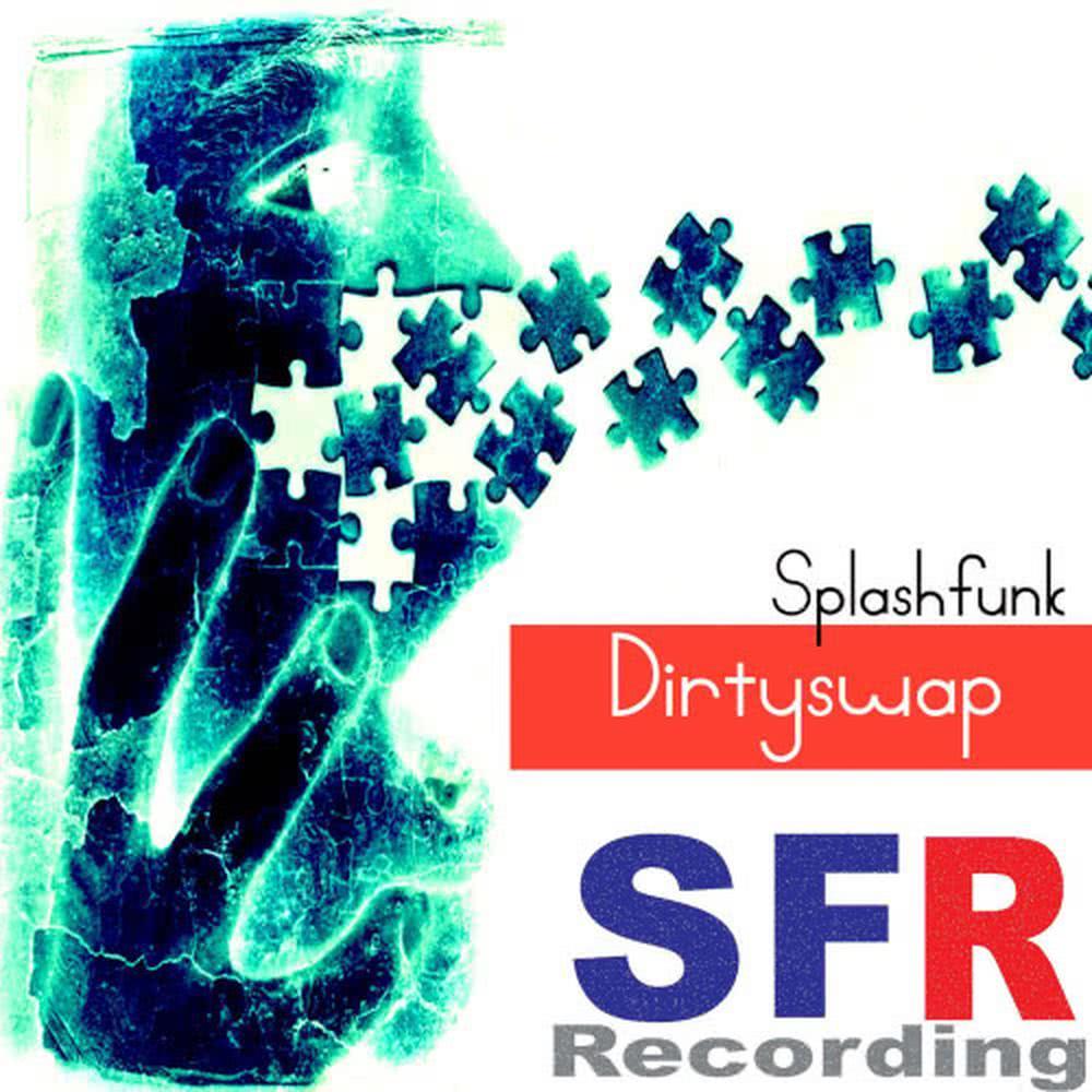 Dirtyswap (Splashfunk Reprise)