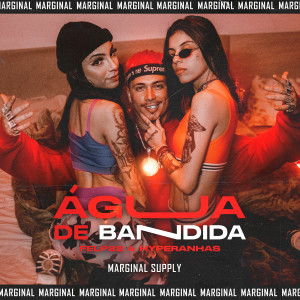 Various Artists的專輯Água de Bandida (Explicit)