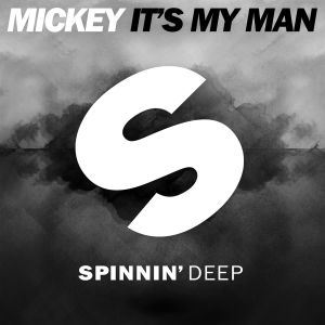 收聽Mickey的It's My Man歌詞歌曲