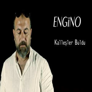 Album Kalleşler Buldu from Engino