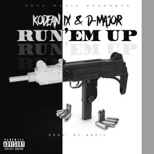 Kodean IX的專輯RUN'EM UP (feat. D Major) [Explicit]